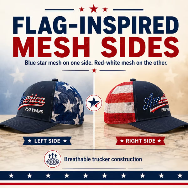🔥 🇺🇸 America 250 Years Patriotic Embroidered Mesh Trucker Cap